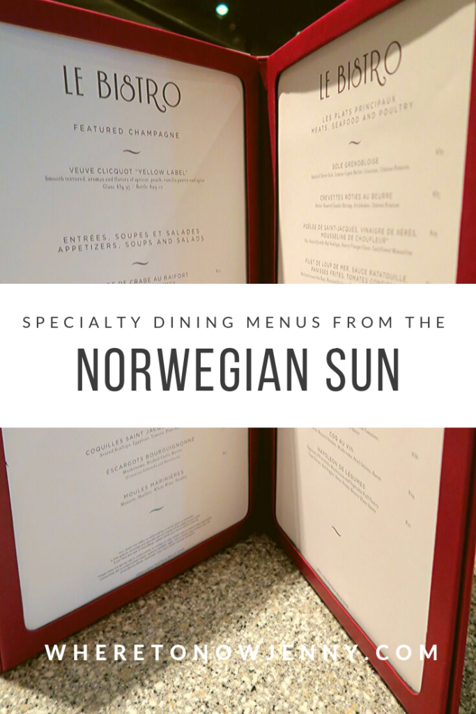 Specialty Dining Menus from the Norwegian Sun Where to Now, Jenny?