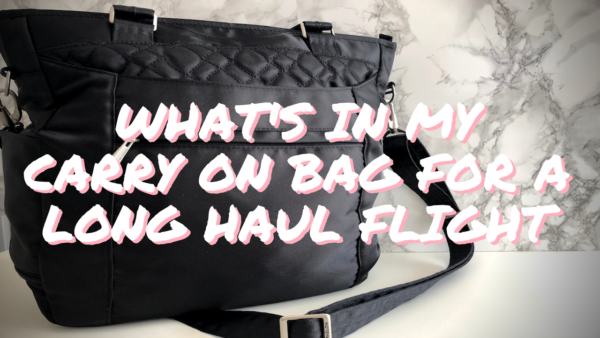 What’s in My Carry On Bag for A Long Haul Flight - Where to Now, Jenny?